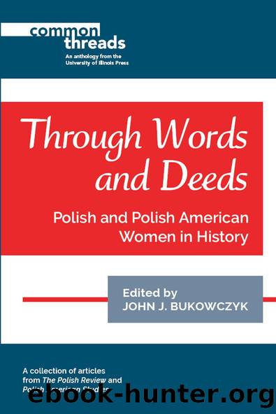 Through Words and Deeds by John Bukowczyk