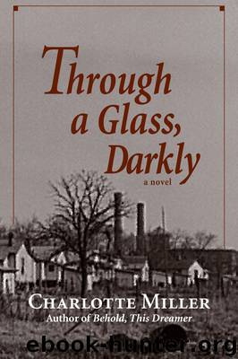 Through a Glass, Darkly by Charlotte Miller