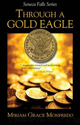 Through a Gold Eagle by Miriam Grace Monfredo