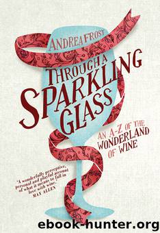 Through a Sparkling Glass by Andrea Frost