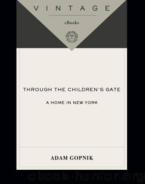 Through the Children's Gate by Adam Gopnik