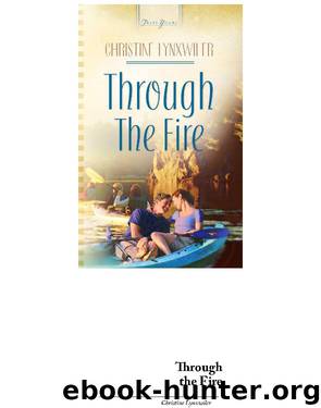 Through the Fire by Christine Lynxwiler