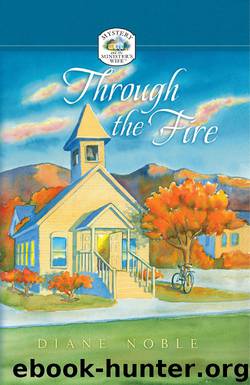 Through the Fire by Diane Noble