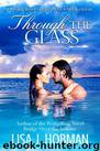 Through the Glass by Lisa J. Hobman