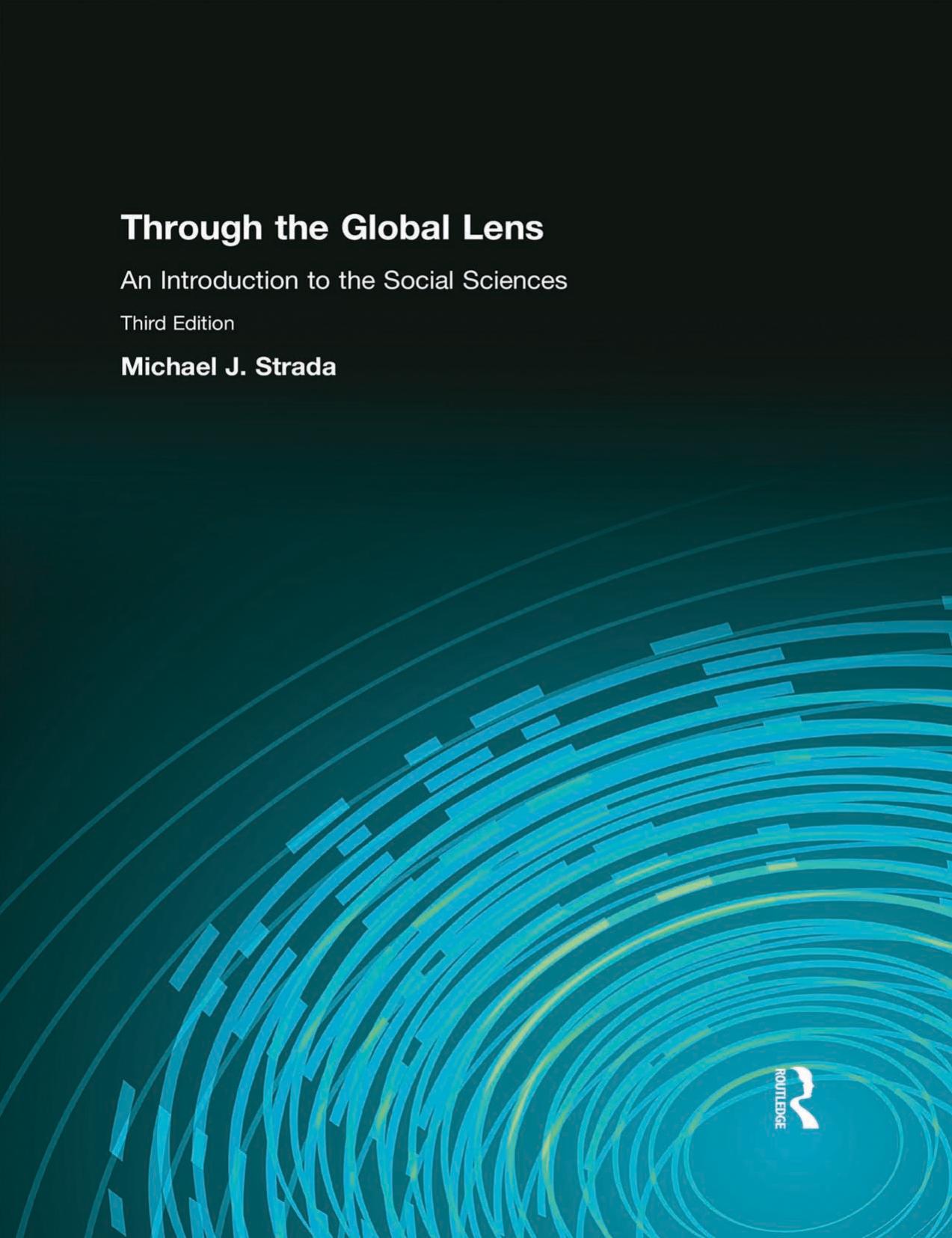 Through the Global Lens: An Introduction to Social Sciences by Michael J Strada