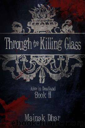 Through the Killing Glass by Dhar Mainak