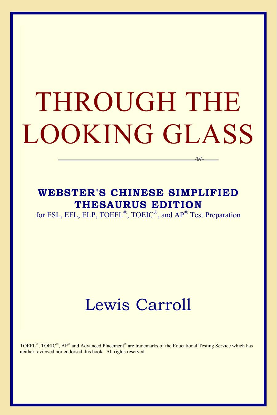 Through the Looking Glass (Webster's Chinese-Traditional Thesaurus Edition) by Lewis Carroll