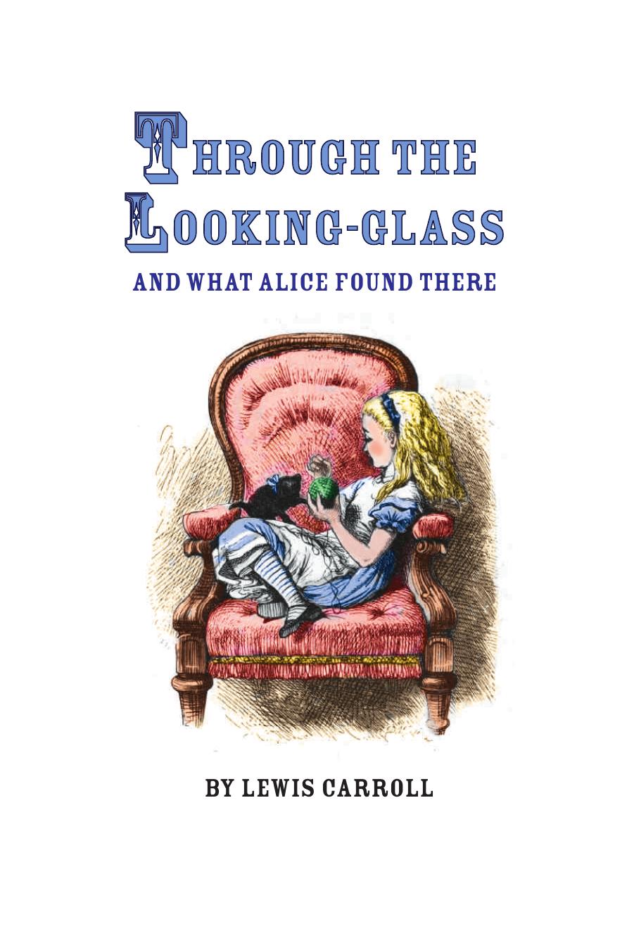 Through the Looking-Glass by Lewis Carroll