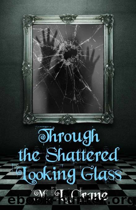 Through the Shattered Looking Glass by Crane M. L