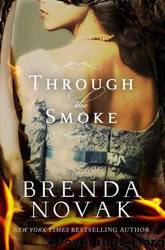 Through the Smoke by Brenda Novak