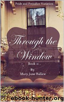 Through the Window 2 by Mary Jane Ballew