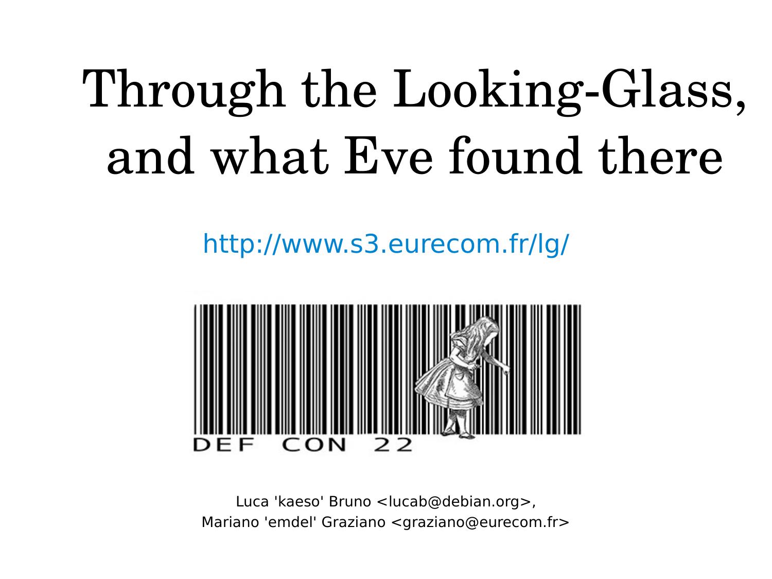 Through the looking-glass, and what Eve found there by Luca "kaeso" Bruno Mariano "emdel" Graziano