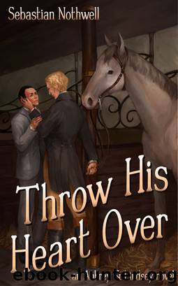 Throw His Heart Over by Sebastian Nothwell
