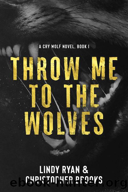 Throw Me to the Wolves by Lindy Ryan