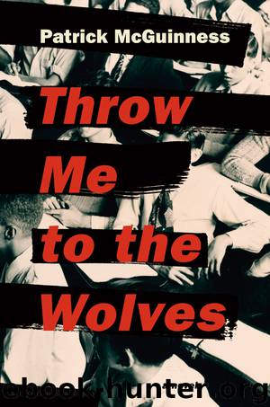 Throw Me to the Wolves by Patrick McGuinness