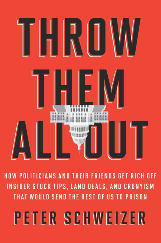 Throw Them All Out by Peter Schweizer