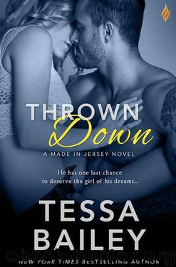 Thrown Down by Tessa Bailey