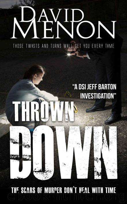 Thrown Down: A Manchester Crime Story Featuring DSI Jeff Barton (Detective Superintendent Jeff Barton Book 6) by David Menon