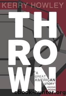 Thrown by Kerry Howley