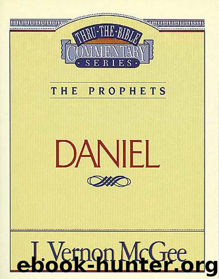 Thru the Bible Vol. 26: The Prophets (Daniel) by J. Vernon McGee
