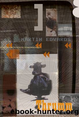 Thrumm by Martin Edwards