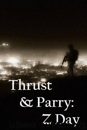 Thrust & Parry: Z Day by Ashton Luke