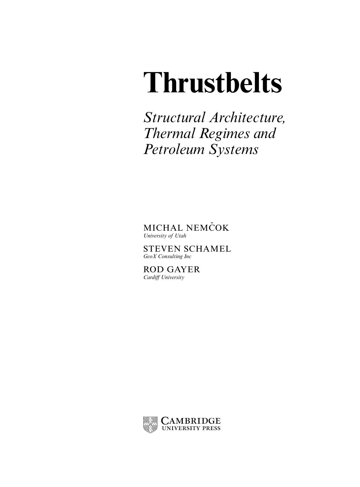 Thrustbelts : structural architecture, thermal regimes and petroleum systems by Michal Nemčok; Steven Schamel; Rodney A Gayer