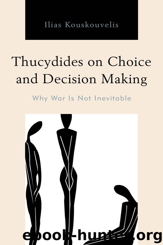 Thucydides on Choice and Decision Making by Ilias Kouskouvelis