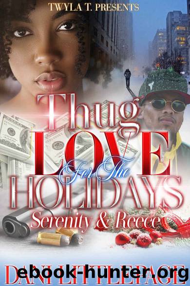 Thug Love For The Holidays : Serenity & Reece by Dani Littlepage