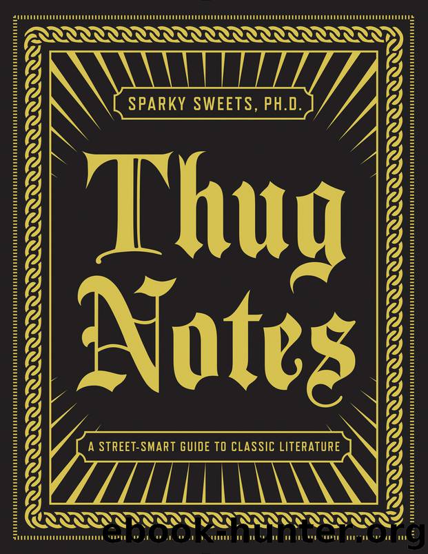 Thug Notes by Sparky Sweets PhD