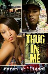 Thug in Me by Karen Williams