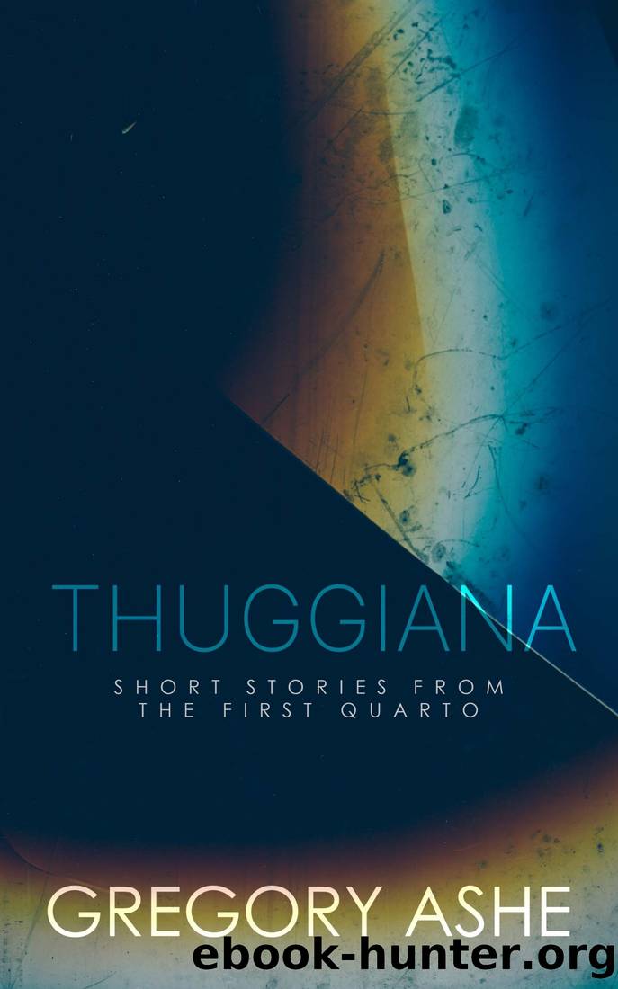 Thuggiana by Gregory Ashe