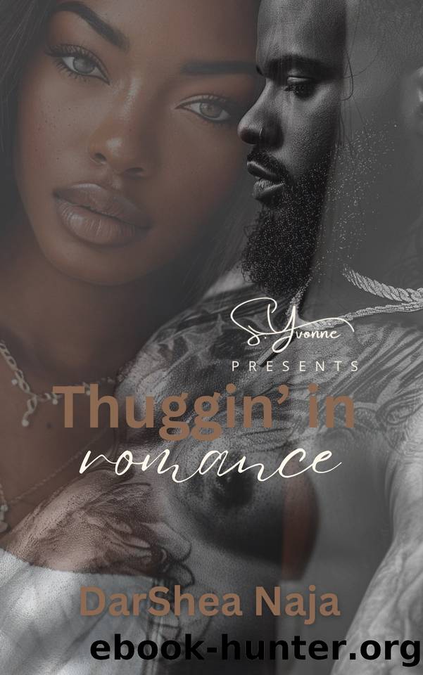 Thuggin' In Romance by Naja DarShea