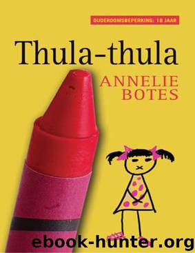 Thula-thula (afr) by Annelie Botes