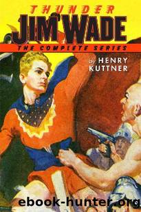 Thunder Jim Wade by Henry Kuttner