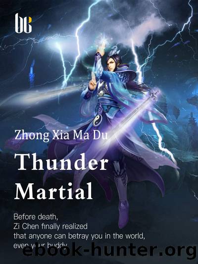 Thunder Martial: Volume 17 by Zhong XiaMaDu