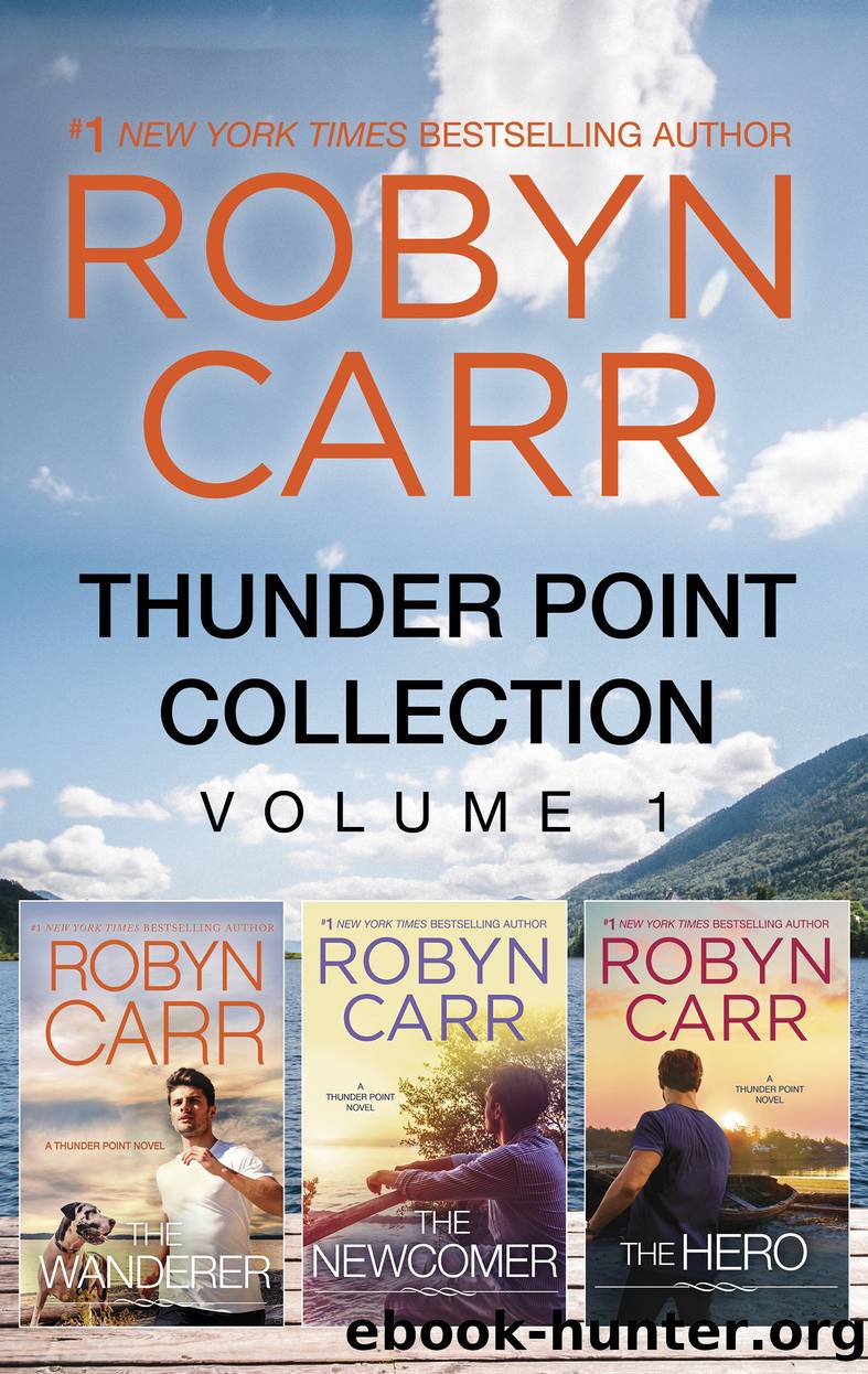 Thunder Point Collection Volume 1The WandererThe NewcomerThe Her by Robyn Carr