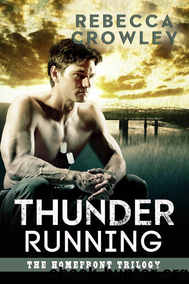 Thunder Running (The Homefront Trilogy Book 3) by Crowley Rebecca