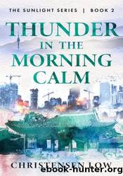 Thunder in the Morning Calm: The Resistance Is Rising by Christensen Low