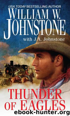 Thunder of Eagles by J. A. Johnstone & William W. Johnstone