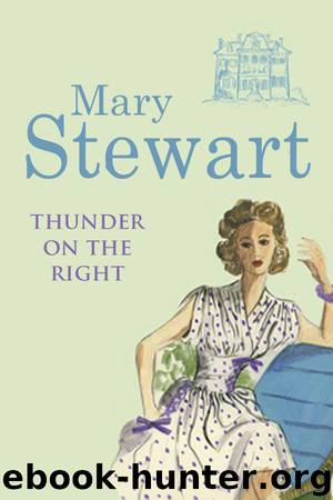 Thunder on the Right by Mary Stewart
