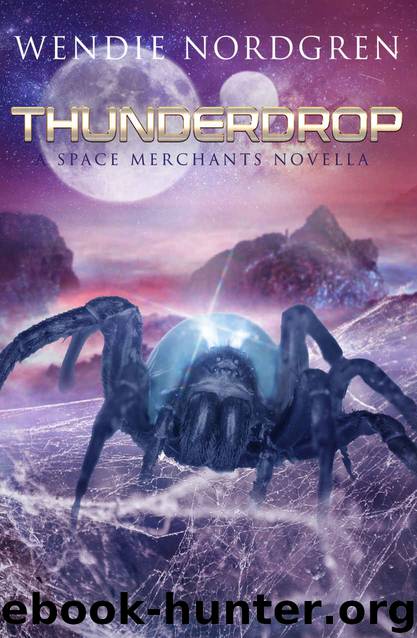 Thunderdrop: A Space Merchants Novella by Wendie Nordgren