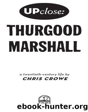 Thurgood Marshall by Chris Crowe