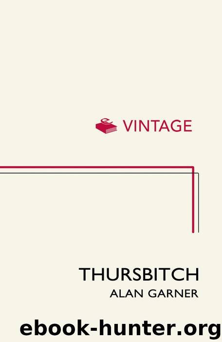 Thursbitch by Garner Alan
