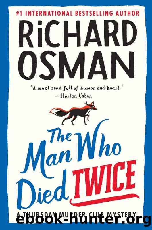 Thursday Murder Club 02 - The Man Who Died Twice by Richard Osman