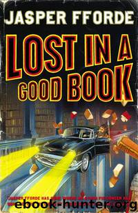 Thursday Next 03 - Lost in a good book by Jasper Fforde