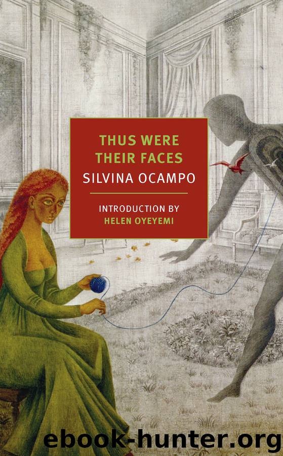 Thus Were Their Faces by Silvina Ocampo