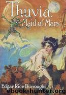 Thuvia Maid of Mars by Edgar Rice Burroughs
