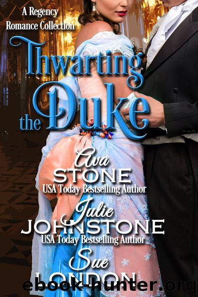 Thwarting the Duke by Ava Stone & Sue London & Julie Johnstone