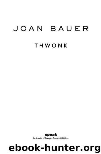 Thwonk by Joan Bauer